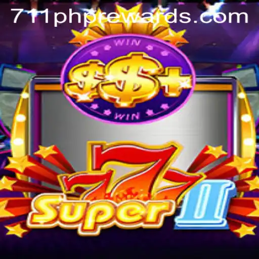 Discovering the Thrills of Super777II and the Impact of 711php